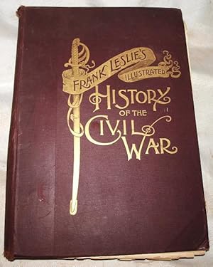 Frank Leslie's Scenes and portraits of the Civil War. : the most important events of the conflict...
