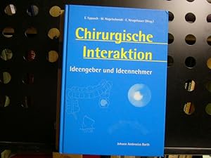 Bild des Verkufers fr Chirurgische Interaktion - Ideengeber und Ideennehmer zum Verkauf von Antiquariat im Kaiserviertel | Wimbauer Buchversand