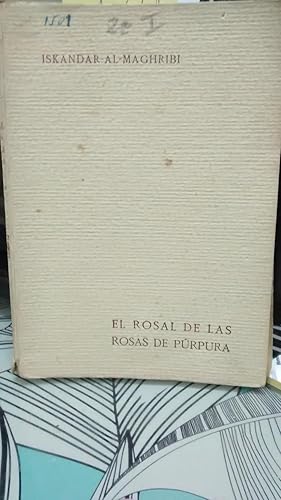 El rosal de las rosas de púrpura ( Memorias de un cherif )