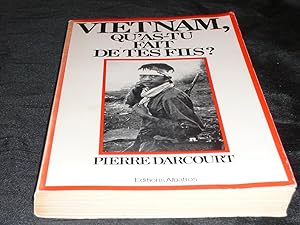 Image du vendeur pour Vietnam, Qu'As-Tu Fais De Tes Fils ? mis en vente par librairie ESKAL