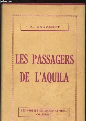 Seller image for LES PASSAGERS DE L'AQUILA. for sale by Le-Livre