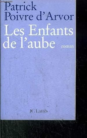 Image du vendeur pour LES ENFANTS DE L'AUBE mis en vente par Le-Livre