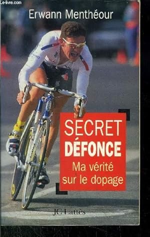Seller image for SECRET DEFONCE MA VERITE SUR LE DOPAGE for sale by Le-Livre