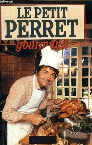 Seller image for LE PETIT PERRET GOURMAND for sale by Le-Livre