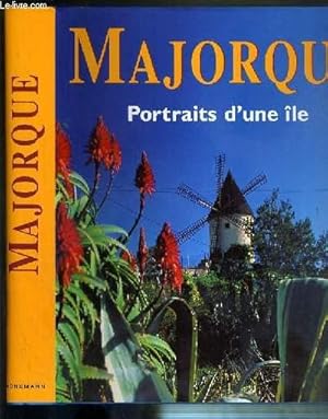 Seller image for MAJORQUE - PORTRAITS D'UNE ILE for sale by Le-Livre