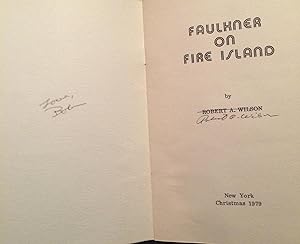 Faulkner on Fire Island: WILSON, Robert A.