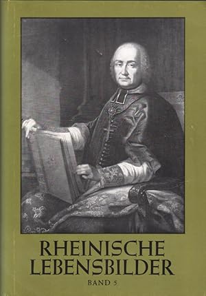 Imagen del vendedor de Rheinische Lebensbilder, Band 5. Gesellschaft fr Rheinische Geschichtskunde. a la venta por Roland Antiquariat UG haftungsbeschrnkt