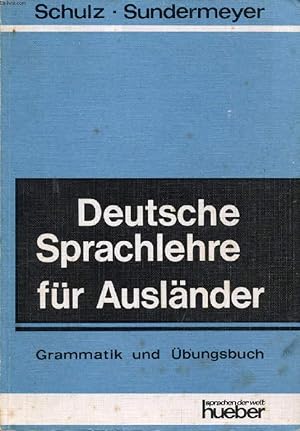 Bild des Verkufers fr DEUTSCHE SPRACHLEHRE FR AUSLNDER, GRAMMATIK UND BUNGSBUCH zum Verkauf von Le-Livre