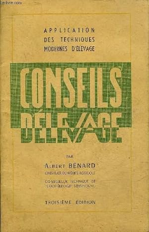 Seller image for CONSEILS D'ELEVAGE - APPLICATIONS DES TECHNIQUES MODERNES D'ELEVAGE - 3E EDITION. for sale by Le-Livre