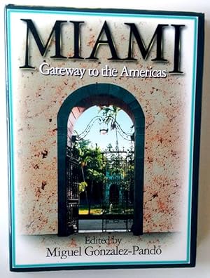 Seller image for Miami Gateway to the Americas ( Texto en ingles ) for sale by Librera Salvalibros Express