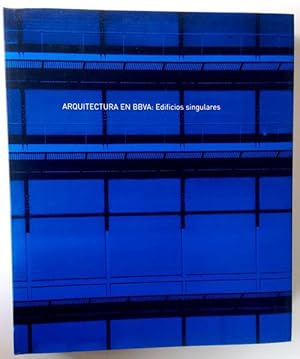 Seller image for Arquitectura En BBVA: Edificios Singulares for sale by Librera Salvalibros Express