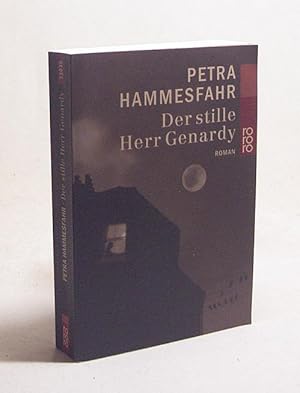 Bild des Verkufers fr Der stille Herr Genardy : Roman / Petra Hammesfahr zum Verkauf von Versandantiquariat Buchegger