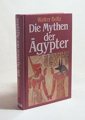 Seller image for Die Mythen der gypter / Walter Beltz for sale by Versandantiquariat Buchegger