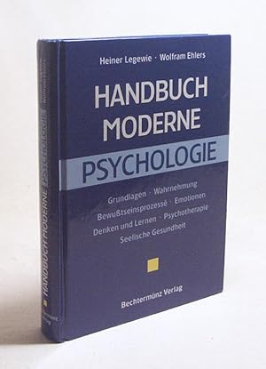 Seller image for Handbuch moderne Psychologie / Heiner Legewie ; Wolfram Ehlers. Mit 139 Zeichn. von Armin M. Boerne for sale by Versandantiquariat Buchegger