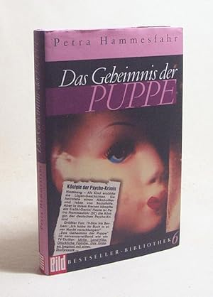 Seller image for Das Geheimnis der Puppe / Petra Hammesfahr for sale by Versandantiquariat Buchegger
