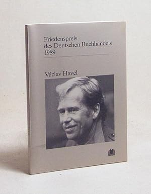 Bild des Verkufers fr Vclav Havel : Ansprachen aus Anlass der Verleihung / [Brsenverein d. Dt. Buchhandels e.V., Frankfurt am Main] zum Verkauf von Versandantiquariat Buchegger