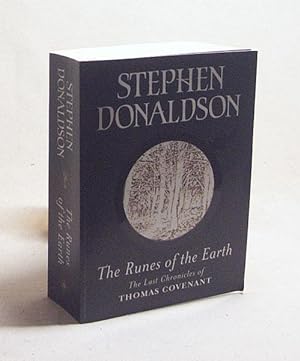 Imagen del vendedor de The Runes Of The Earth : The Last Chronicles of Thomas Covenant / Stephen Donaldson a la venta por Versandantiquariat Buchegger