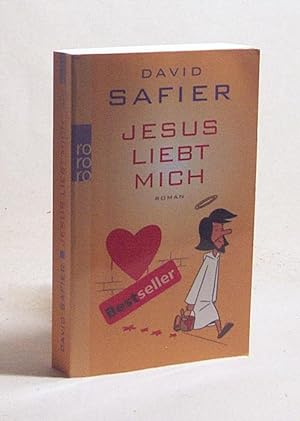 Bild des Verkufers fr Jesus liebt mich : Roman / David Safier zum Verkauf von Versandantiquariat Buchegger