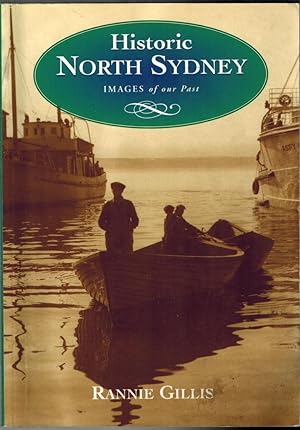 Seller image for Historic North Sydney for sale by Neil Williams, Bookseller