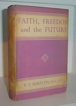 Faith, Freedom and the Future