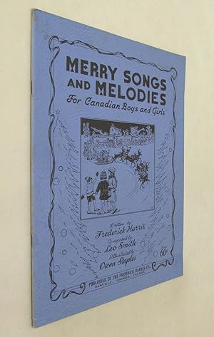 Merry Songs and Melodies for Canadian Boys and Girls