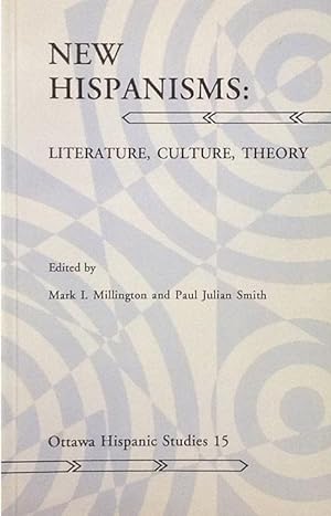 Bild des Verkufers fr New Hispanisms: Literature, Culture, Theory. zum Verkauf von Girol Books Inc.