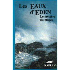 Les Eaux d'Eden: le mystère du miqwé.