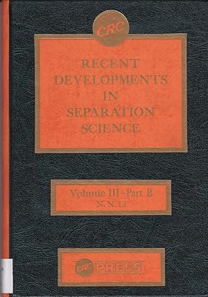 Bild des Verkufers fr Recent Devleopments in Separation Science, Volume III (3), Part B zum Verkauf von BookOrders