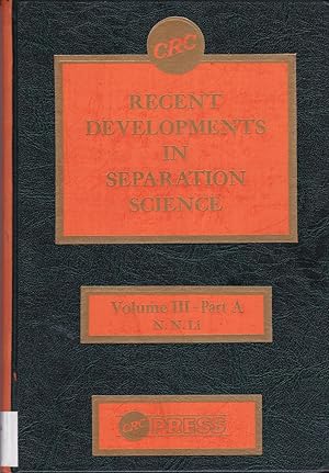 Bild des Verkufers fr Recent Developments in Separation Science, Volume III (3), Part A zum Verkauf von BookOrders