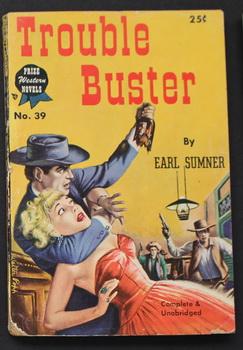 Seller image for TROUBLE BUSTER By Earl Sumner. ( 1950; PRIZE WESTERN NOVELS #39 ; -- Pulp Digest Magazine ) - for sale by Comic World