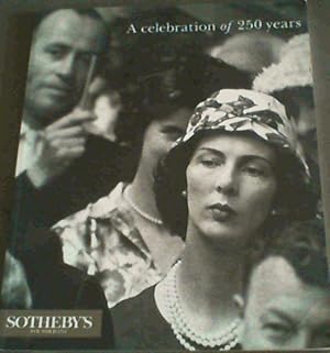 Sotheby's Founded 1744 :A Celebration of 250 years