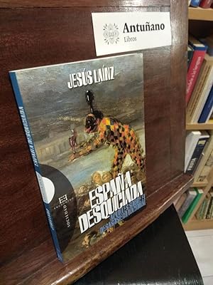 Imagen del vendedor de España desquiciada Apuntes sobre el desasosiego nacional a la venta por Libros Antuñano