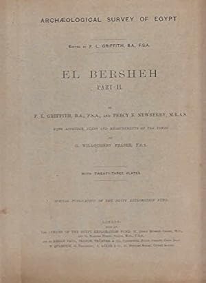 Bild des Verkufers fr El Bersheh. Part 2 / by F. L. Griffith, and Percy E. Newberry, with plans and measurements of the tombs by G. Willoughby Fraser.; Archaeological Survey of Egypt, 4 , Edited by F. LL. Griffith zum Verkauf von Licus Media