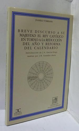 Imagen del vendedor de BREVE DISCURSO A SU MAJESTAD EL REY CATOLICO EN TORNO A LA REDUCCION DEL AO Y REFORMA DEL CALENDARIO a la venta por LIBRERIA  SANZ