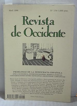 Seller image for REVISTA DE OCCIDENTE. PROBLEMAS DE LA DEMOCRACIA ESPAOLA. ETICA ECONOMICA, INTERVENCIONISMO, MODELO JUDICIAL. CONVERSACIONES ENTRE NOVELISTAS ARGENTINO Y ESPAOLES N179-ABRIL 1996 for sale by LIBRERIA  SANZ