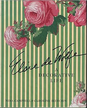 Elsie De Wolfe A Decorative Life