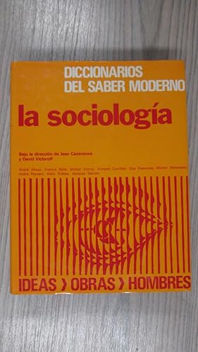 Bild des Verkufers fr LA SOCIOLOGIA. Diccionarios del saber moderno zum Verkauf von LIBRERIA AZACAN