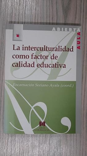 Seller image for LA INTERCULTURALIDAD COMO FACTOR DE CALIDAD EDUCATIVA for sale by LIBRERIA AZACAN
