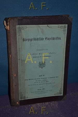 Bild des Verkufers fr Knig Wilhelm auf seinen Kriegszuge in Frankreich 1870, von Mainz bis Sedan. Kriegsgeschichtliche Einzelschriften, herausgegeben vom Groen Generalstabe, Abteilung fr Kriegsgeschichte, Heft 19. zum Verkauf von Antiquarische Fundgrube e.U.