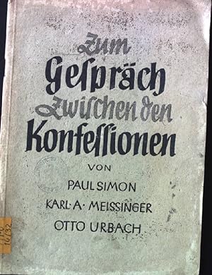 Bild des Verkufers fr Zum Gesprch zwischen den Konfessionen. zum Verkauf von books4less (Versandantiquariat Petra Gros GmbH & Co. KG)