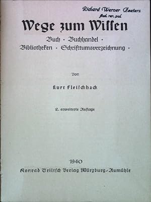 Bild des Verkufers fr Wege zum Wissen. - Buch, Buchhandel, Bibliotheken, Schrifttumsverzeichnung. zum Verkauf von books4less (Versandantiquariat Petra Gros GmbH & Co. KG)