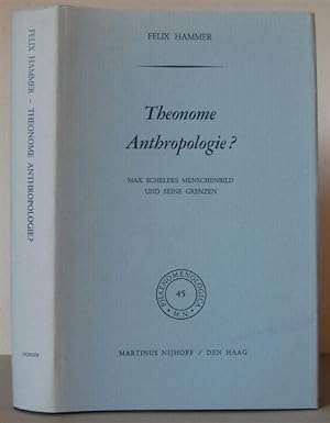 Seller image for Thenome Anthropologie? Max Schelers Menschenbild und Seine Grenzen. [Phaenomenologica 45.] for sale by David Strauss