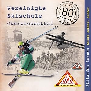 Seller image for Vereinigte Skischule Oberwiesenthal. 80 Jahre 1935/35 - 2014/15. for sale by Antiquariat Frank Dahms