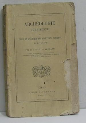 Image du vendeur pour Archologie chrtienne ou prcis de l'histoire des monuments religieux mis en vente par crealivres