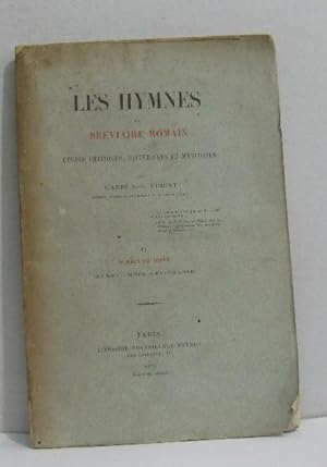 Les hymnes du bréviaire romain études critiques littéraires et mystiques II hymnes du temps