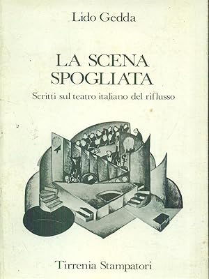 Bild des Verkufers fr La scena spogliata zum Verkauf von Librodifaccia