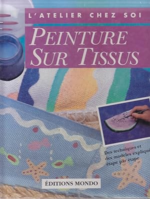 Peinture sur tissus. L'atelier chez soi