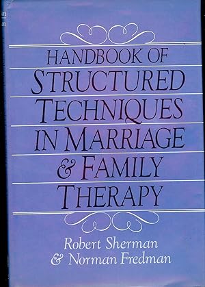 Bild des Verkufers fr HANDBOOK OF STRUCTURED TECHNIQUES IN MARRIAGE & FAMILY THERAPY zum Verkauf von Antic Hay Books