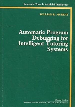 AUTOMATIC PROGRAM DEBUGGING FOR INTELLIGENT TUTORING SYSTEMS.