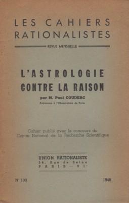L`astrologie contre la raison. Les Cahiers Rationalistes, revue mensuelle.